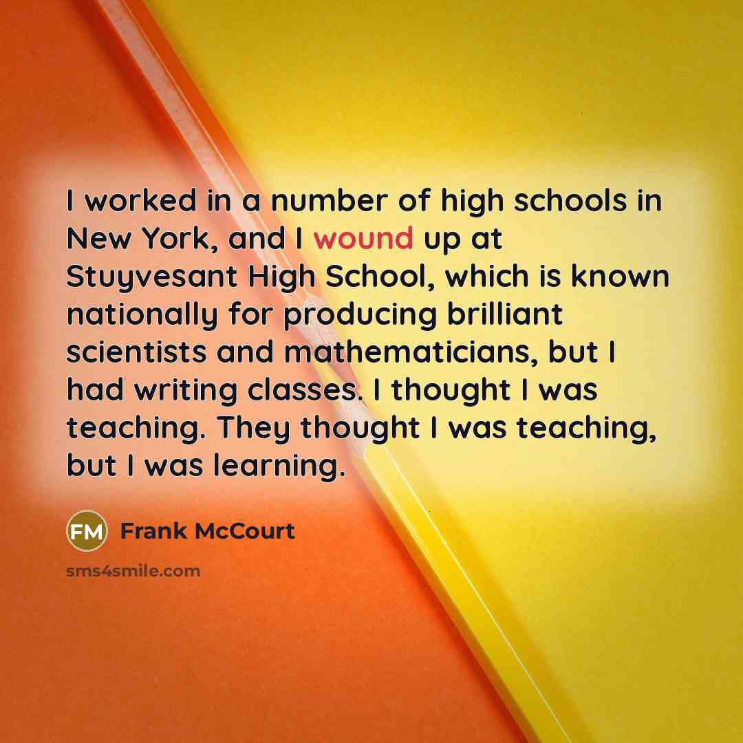 “I worked in a number of high schools in New…” quote by Frank McCourt