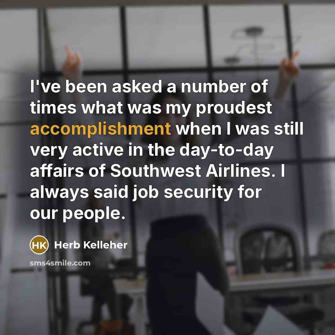 “I've been asked a number of times what was my…” quote by Herb Kelleher
