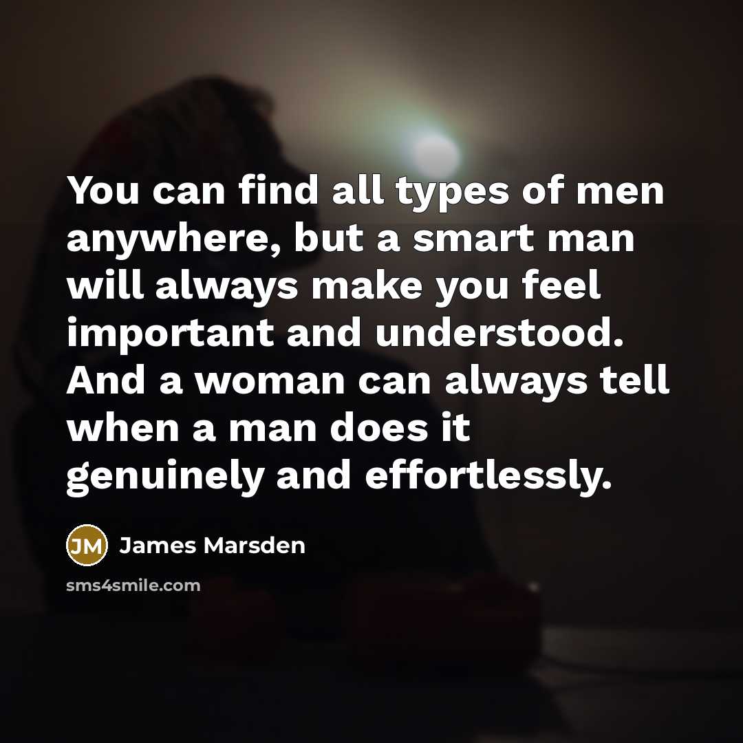 “You can find all types of men anywhere, but a…” quote by James Marsden