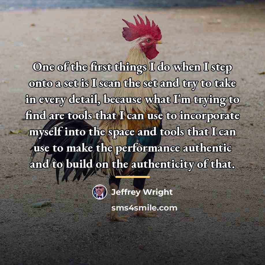 “One of the first things I do when I step…” quote by Jeffrey Wright
