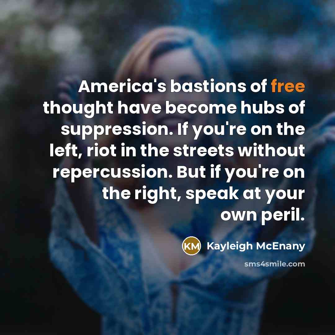 “America's bastions of free thought have become hubs of suppression.…” quote by Kayleigh McEnany