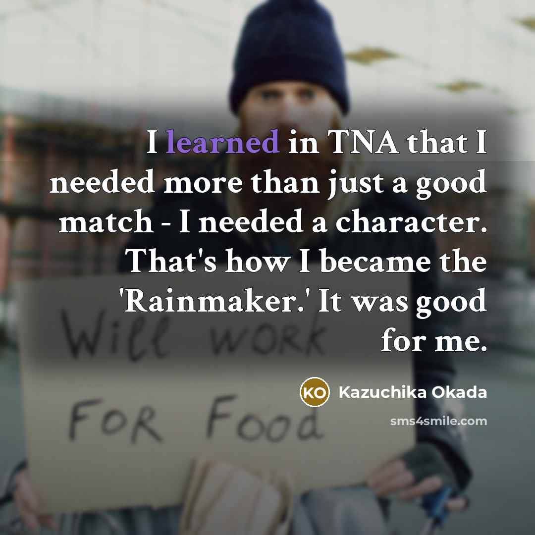 “I learned in TNA that I needed more than just…” quote by Kazuchika Okada