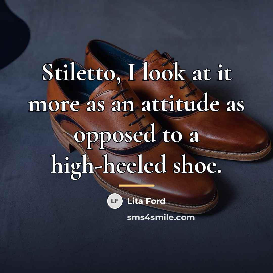 “Stiletto, I look at it more as an attitude as…” quote by Lita Ford