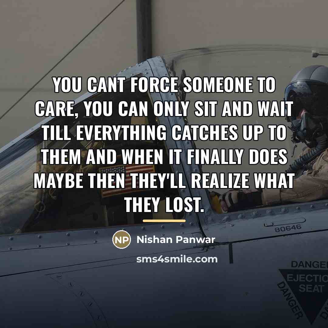 “You cant force someone to care, you can only sit…” quote by Nishan Panwar