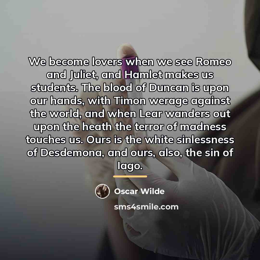 “We become lovers when we see Romeo and Juliet, and…” quote by Oscar Wilde