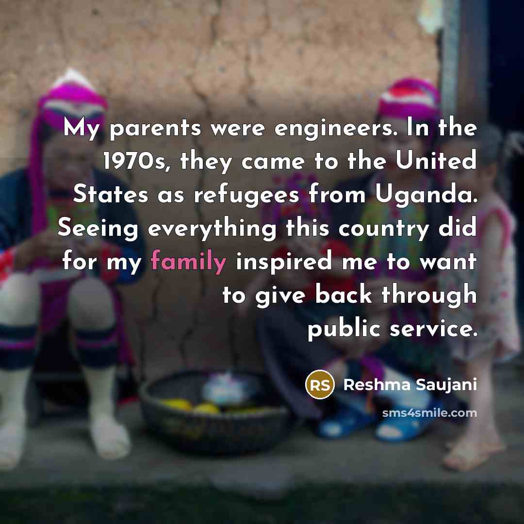 “My parents were engineers. In the 1970s, they came to…” quote by Reshma Saujani