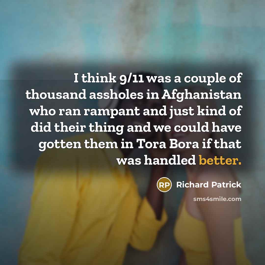 “I think 9/11 was a couple of thousand assholes in…” quote by Richard Patrick