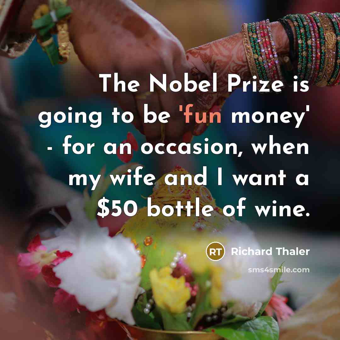 “The Nobel Prize is going to be 'fun money' -…” quote by Richard Thaler
