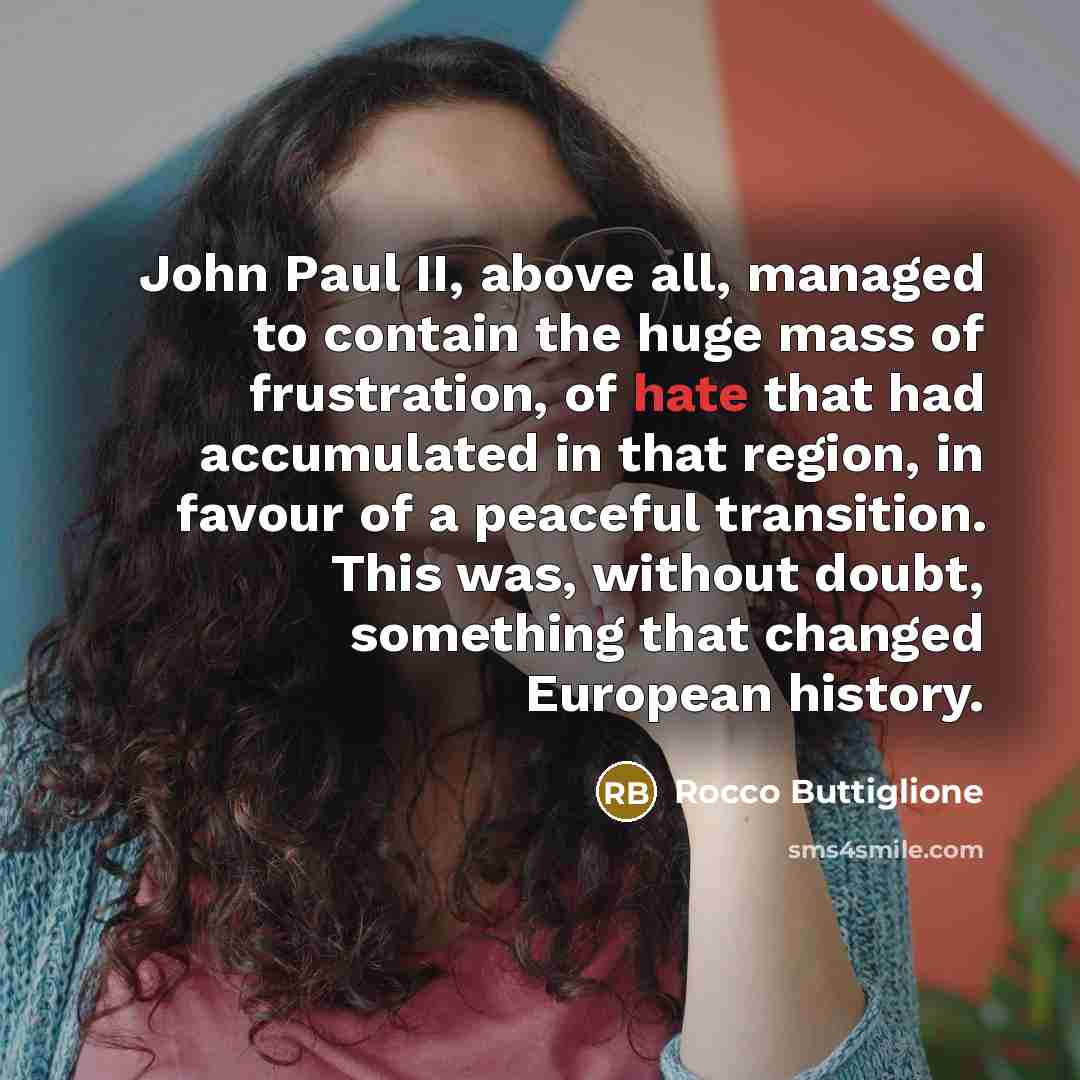 “John Paul II, above all, managed to contain the huge…” quote by Rocco Buttiglione