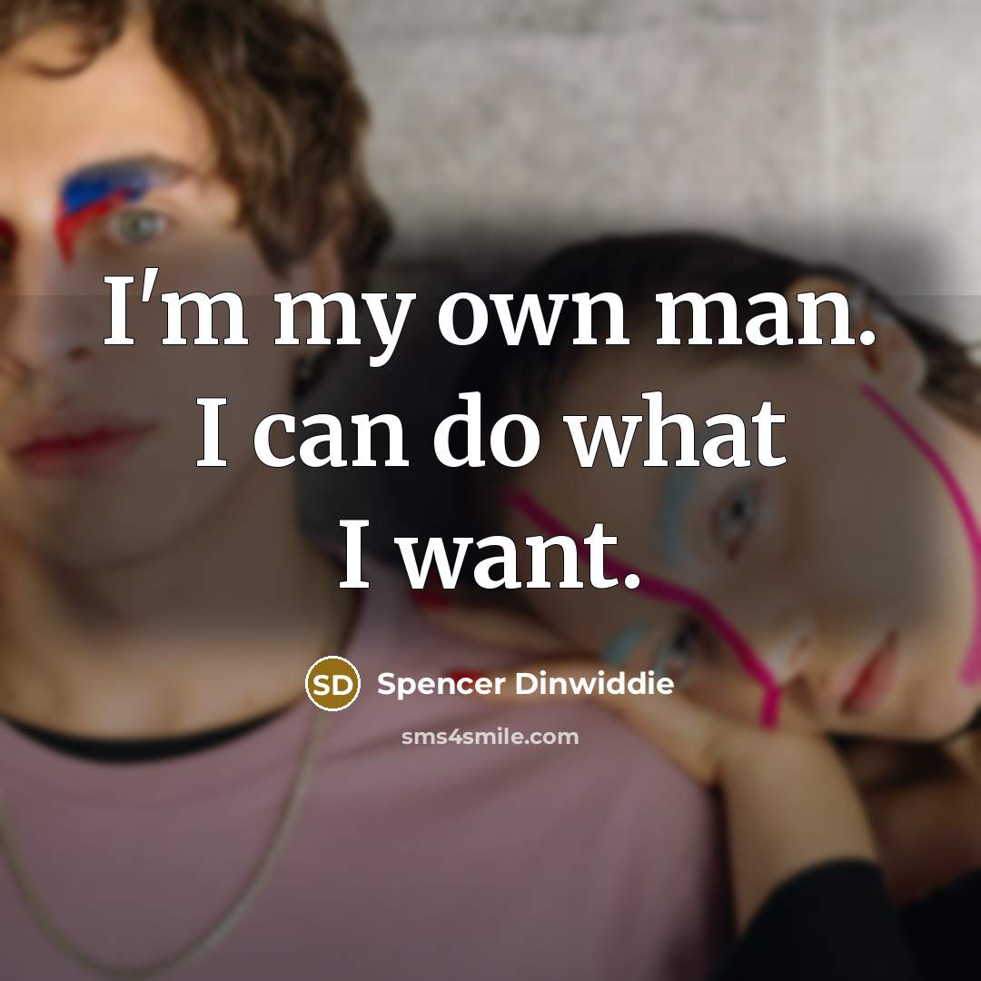 “I'm my own man. I can do what I want.…” quote by Spencer Dinwiddie