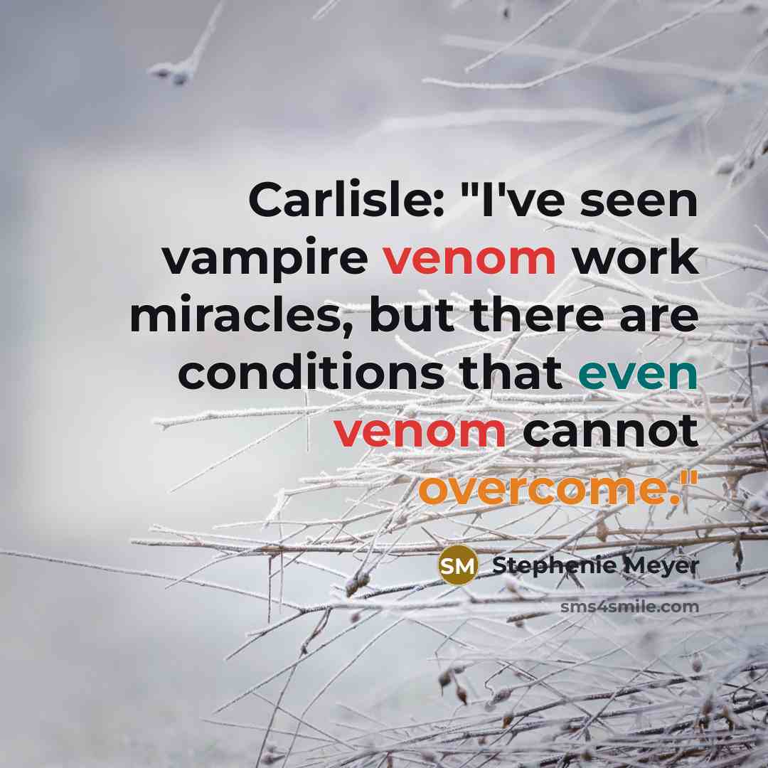 “Carlisle: "I've seen vampire venom work miracles, but there are…” quote by Stephenie Meyer