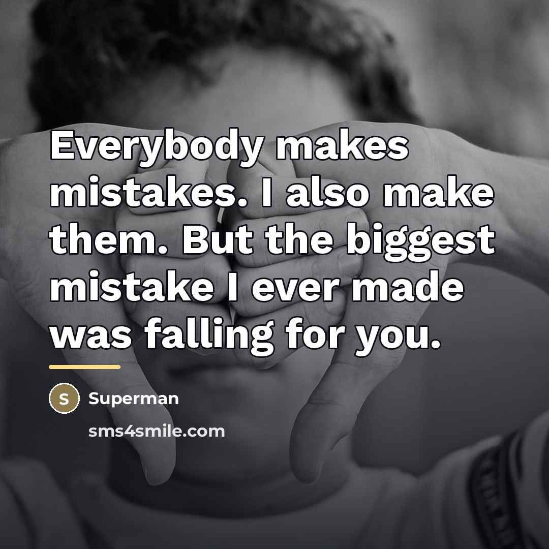 “Everybody makes mistakes. I also make them. But the biggest…” quote by Superman