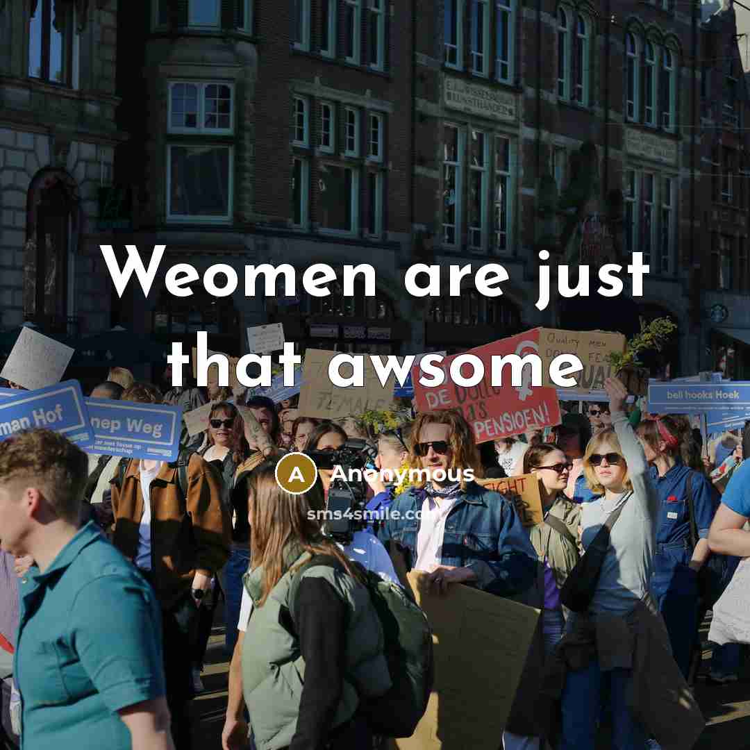 “Weomen are just that awsome” quote by Anonymous