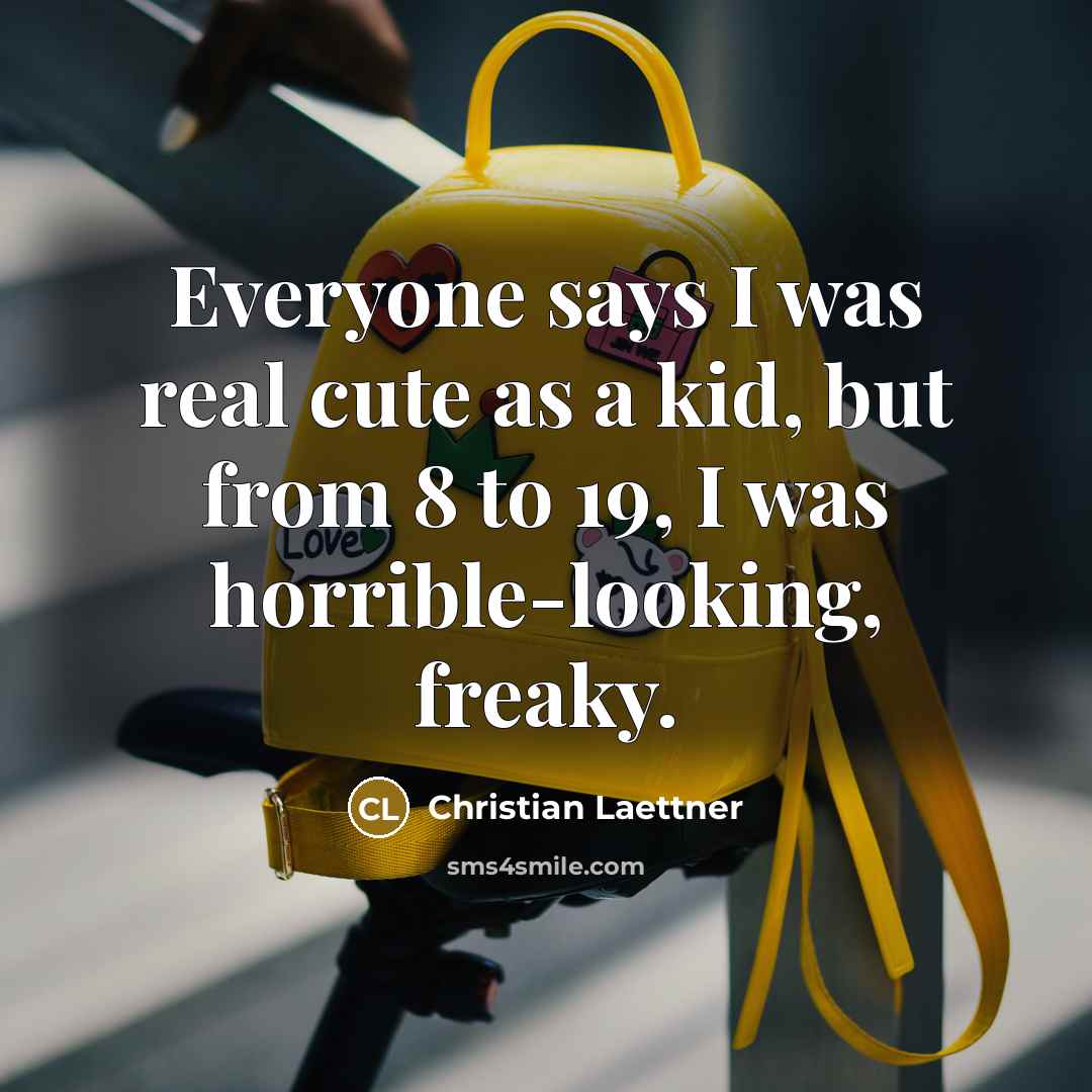 “Everyone says I was real cute as a kid, but…” quote by Christian Laettner