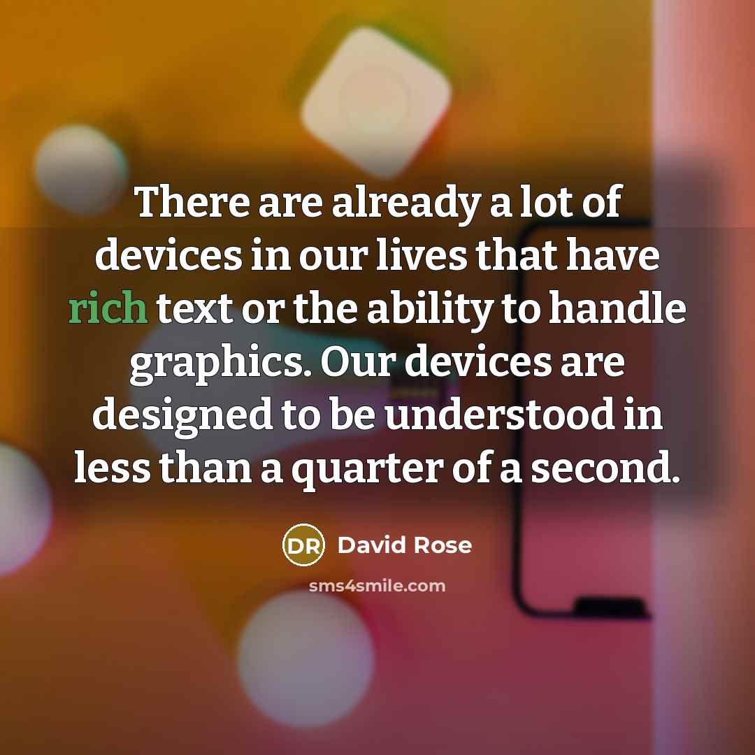 “There are already a lot of devices in our lives…” quote by David Rose