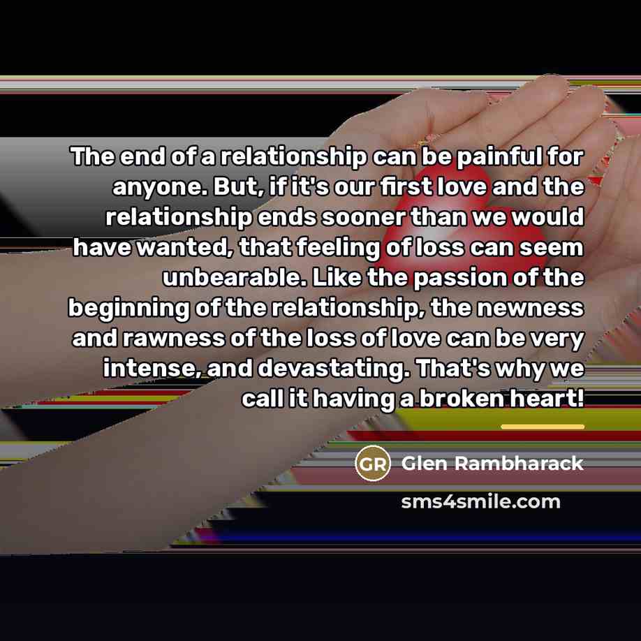 “The end of a relationship can be painful for anyone.…” quote by Glen Rambharack