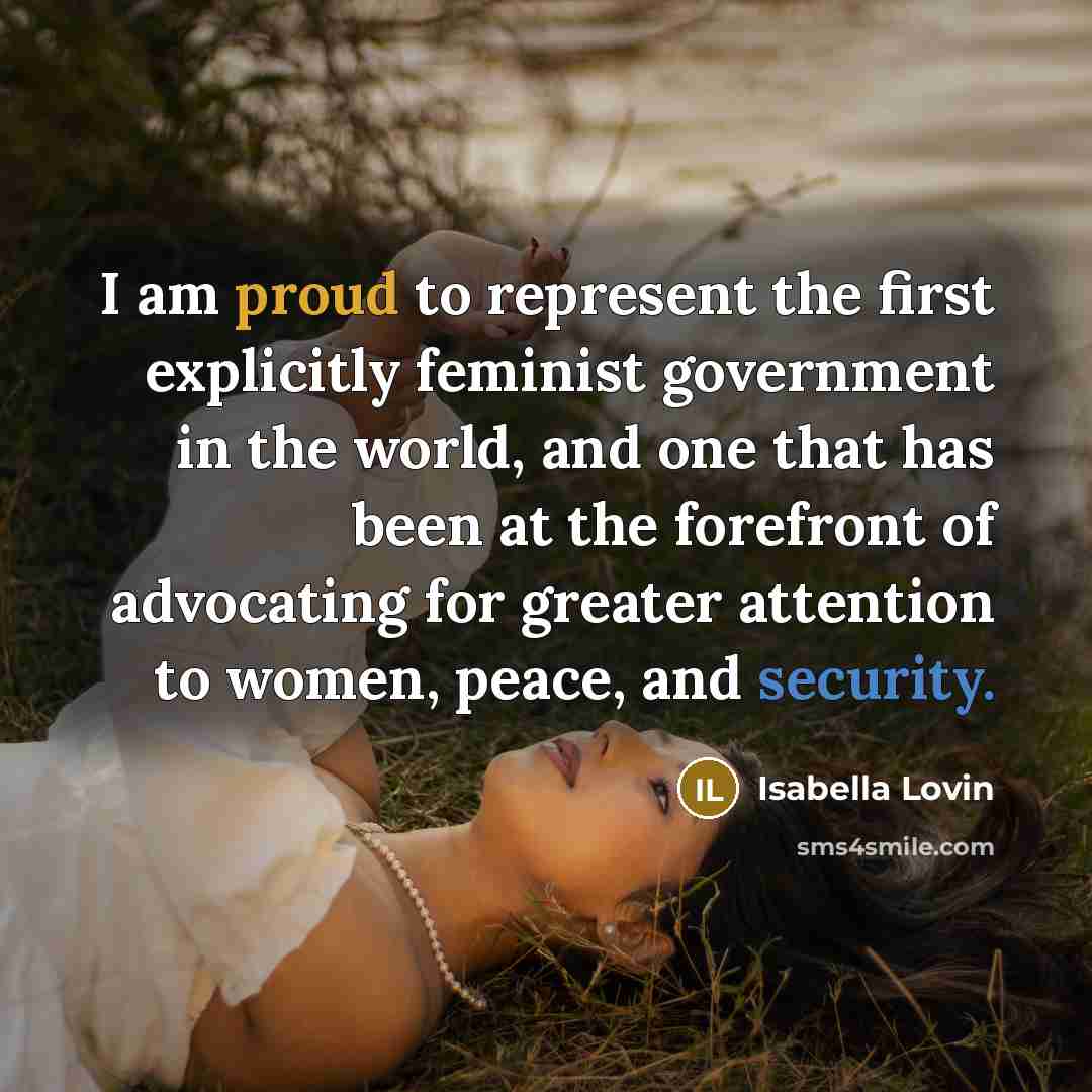 “I am proud to represent the first explicitly feminist government…” quote by Isabella Lovin