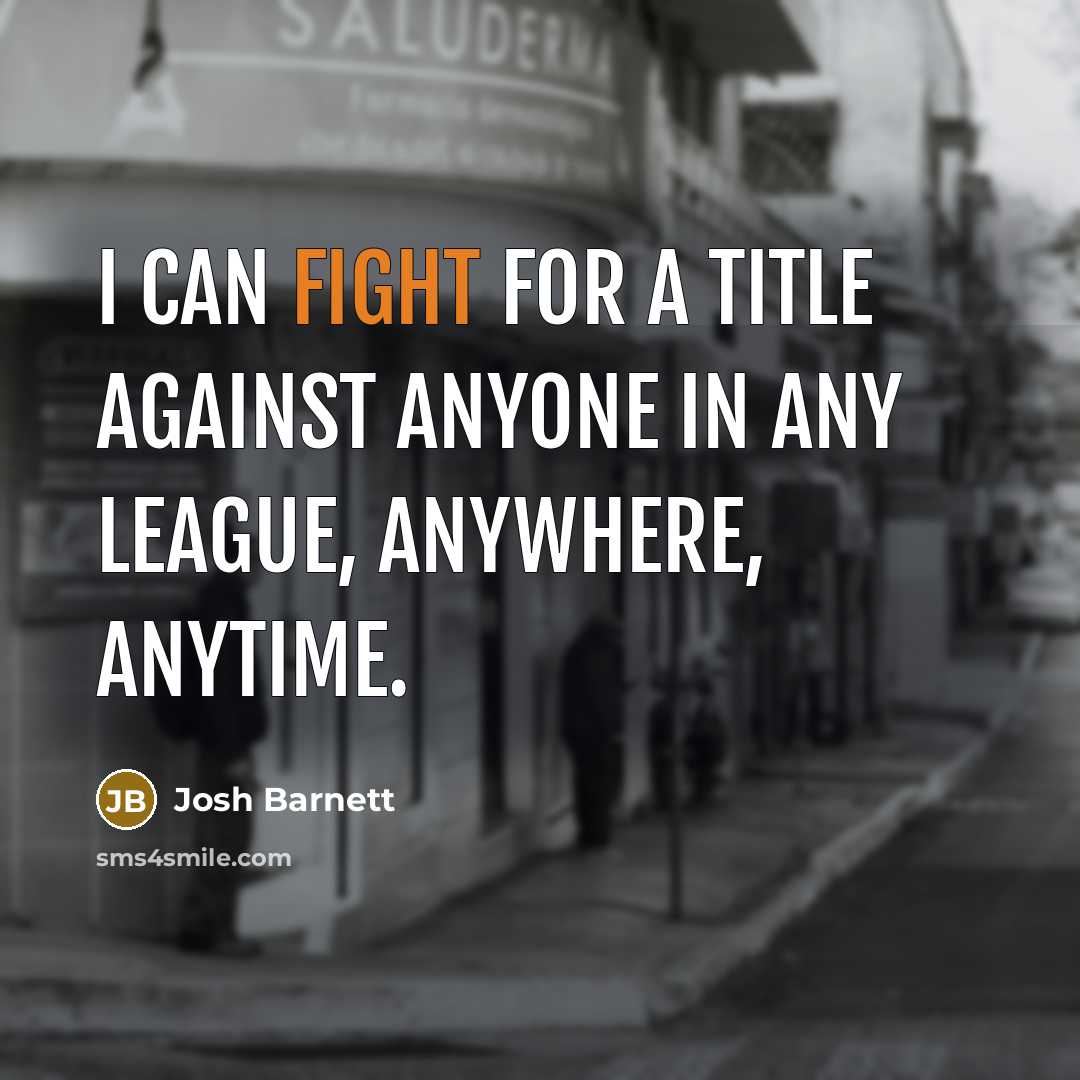 “I can fight for a title against anyone in any…” quote by Josh Barnett