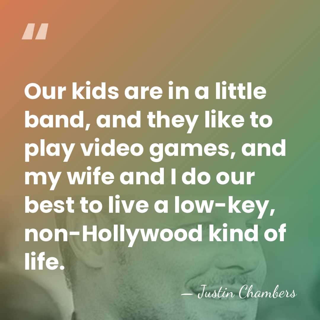Our kids are in a little band, and they like to play&hellip; - Justin Chambers