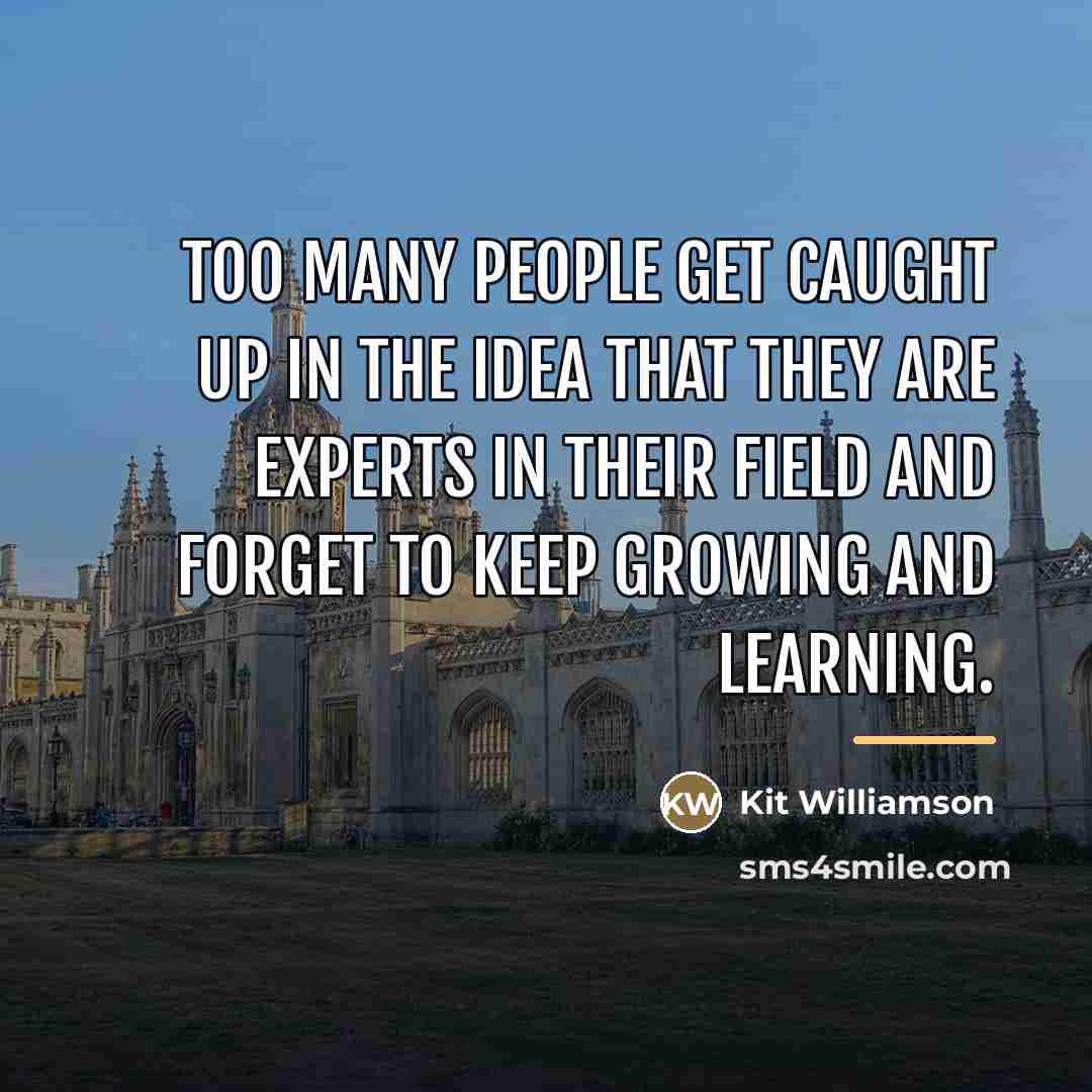 “Too many people get caught up in the idea that…” quote by Kit Williamson