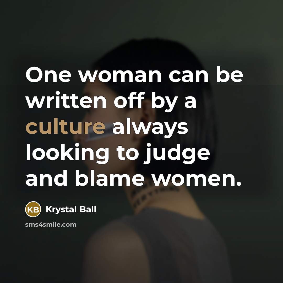 “One woman can be written off by a culture always…” quote by Krystal Ball