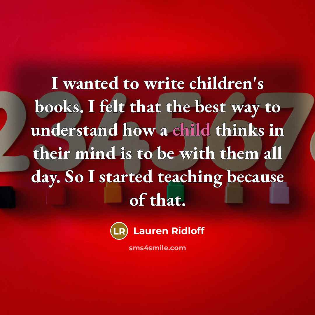“I wanted to write children's books. I felt that the…” quote by Lauren Ridloff
