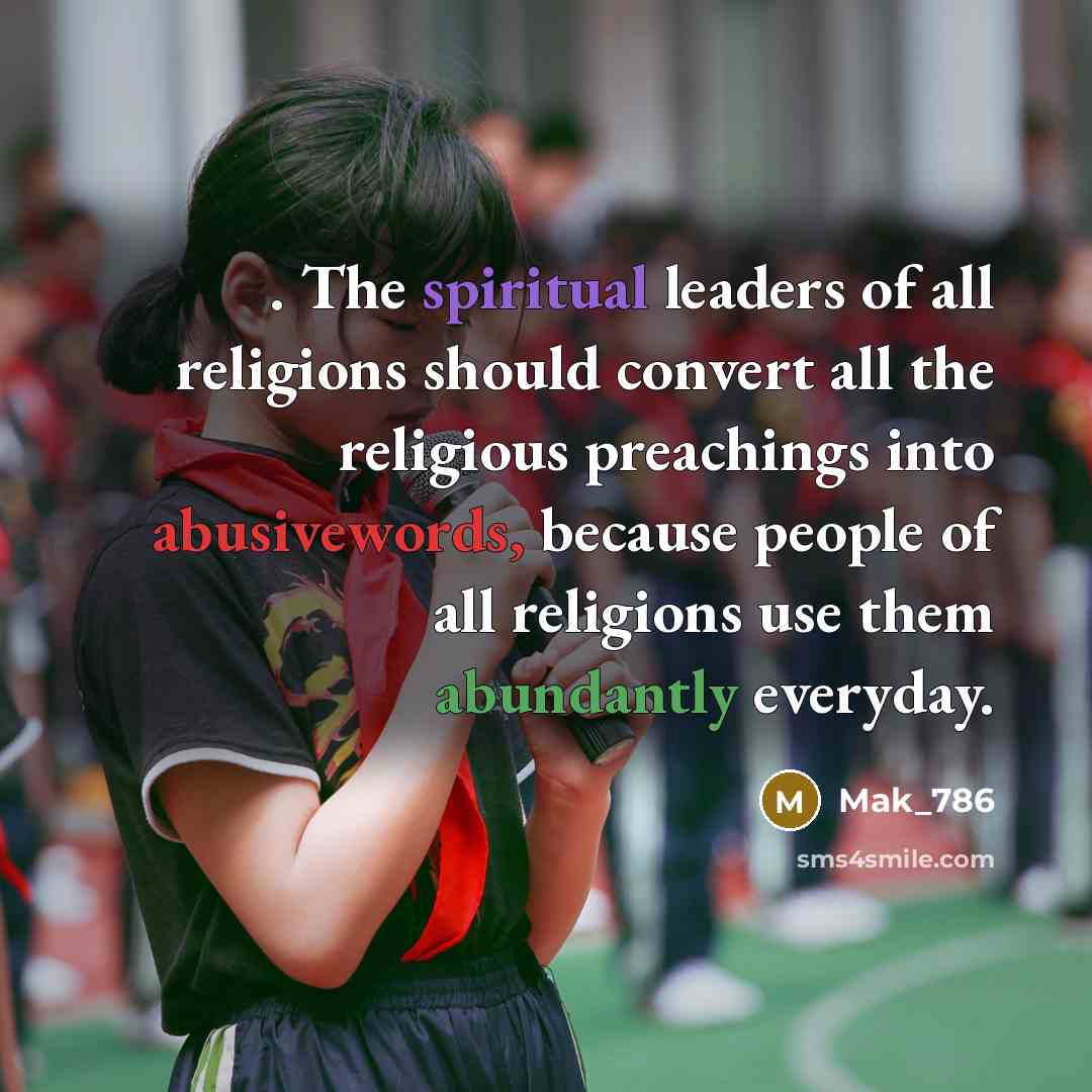 “. The spiritual leaders of all religions should convert all…” quote by Mak_786