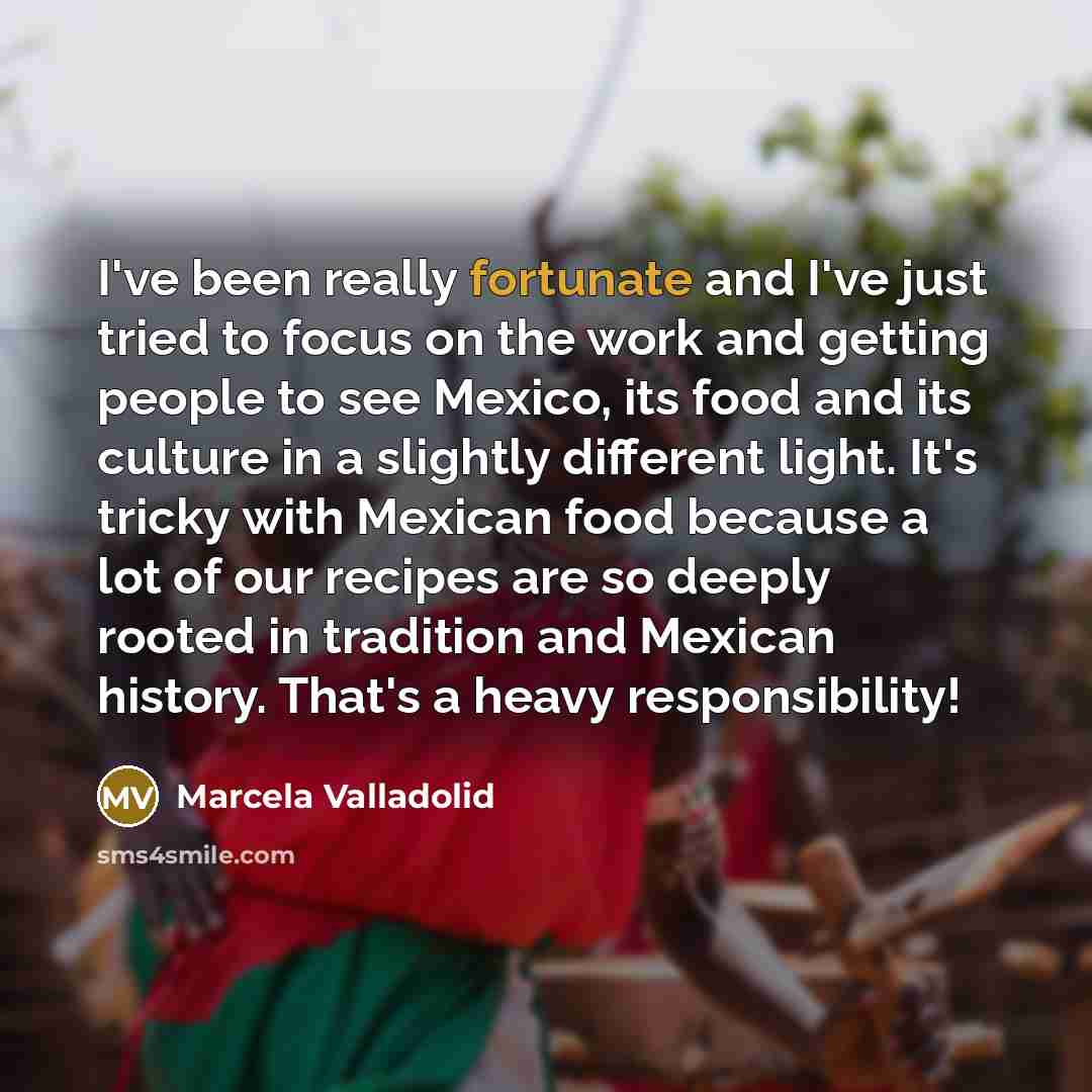“I've been really fortunate and I've just tried to focus…” quote by Marcela Valladolid