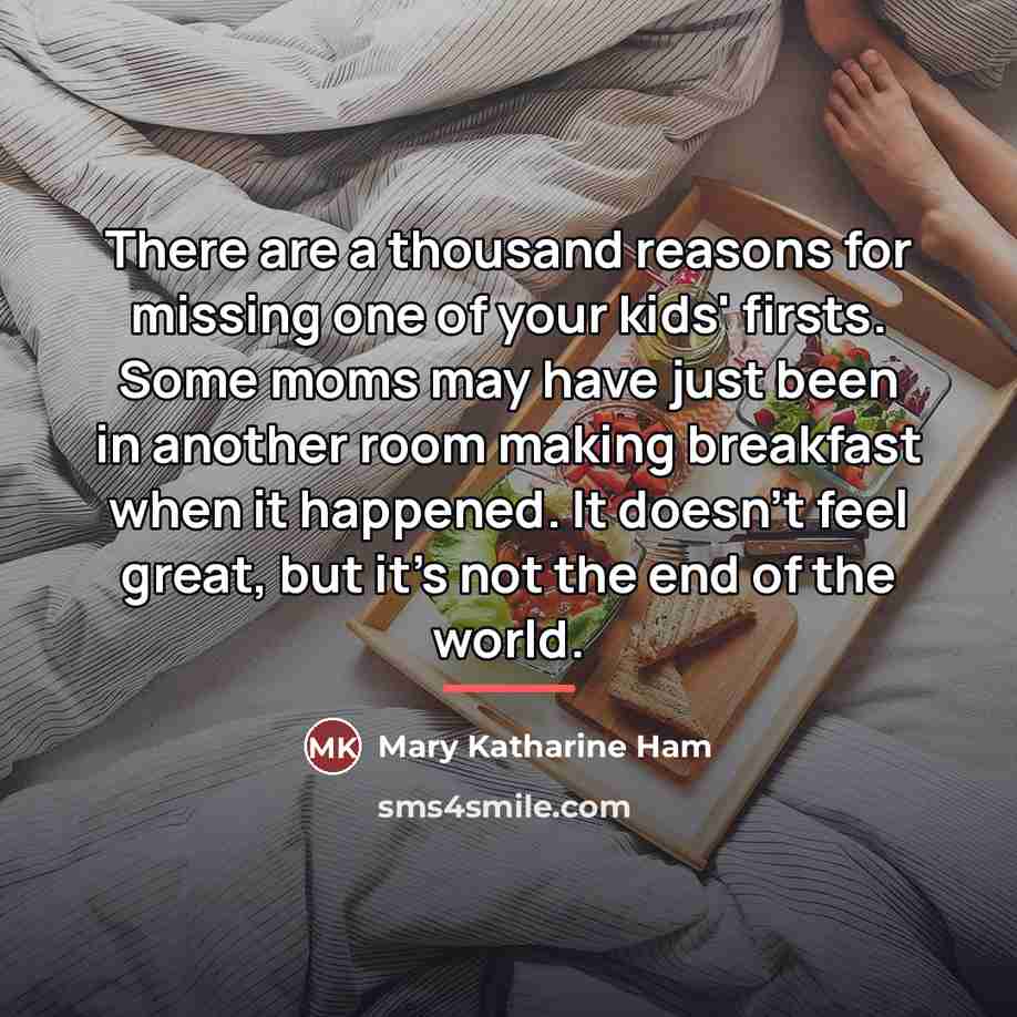 “There are a thousand reasons for missing one of your…” quote by Mary Katharine Ham