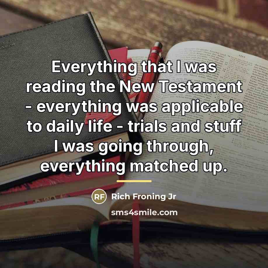 “Everything that I was reading the New Testament - everything…” quote by Rich Froning Jr