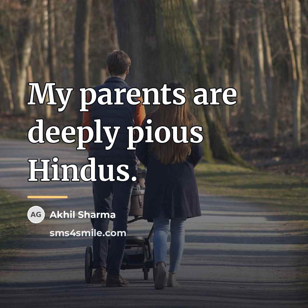 “My parents are deeply pious Hindus.…” quote by Akhil Sharma
