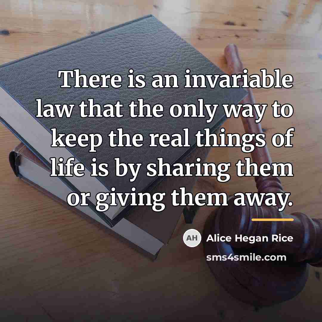 “There is an invariable law that the only way to…” quote by Alice Hegan Rice