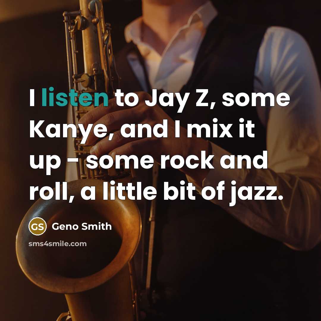 “I listen to Jay Z, some Kanye, and I mix…” quote by Geno Smith