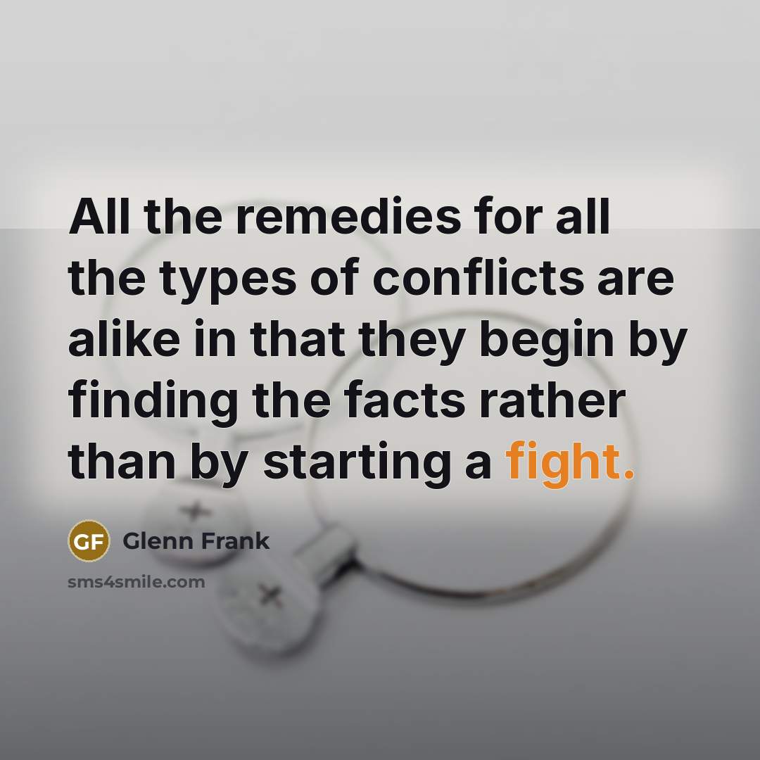 “All the remedies for all the types of conflicts are…” quote by Glenn Frank