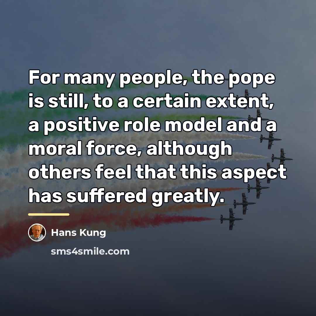 “For many people, the pope is still, to a certain…” quote by Hans Kung