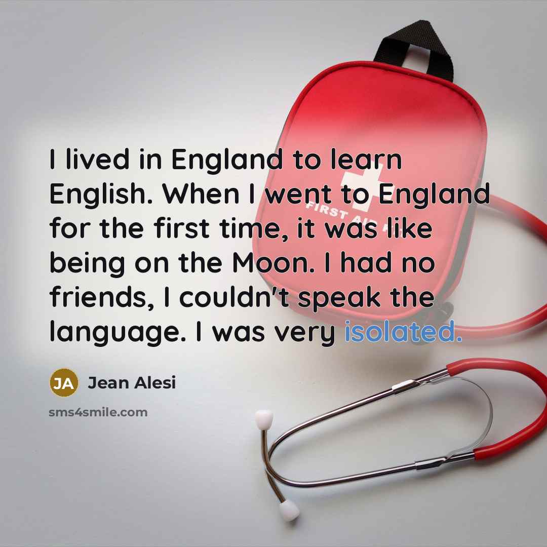 “I lived in England to learn English. When I went…” quote by Jean Alesi