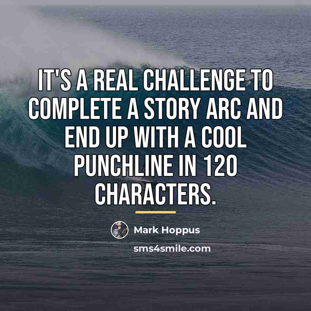 “It's a real challenge to complete a story arc and…” quote by Mark Hoppus