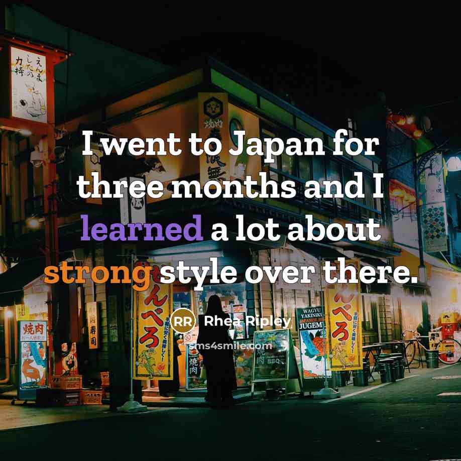 “I went to Japan for three months and I learned…” quote by Rhea Ripley