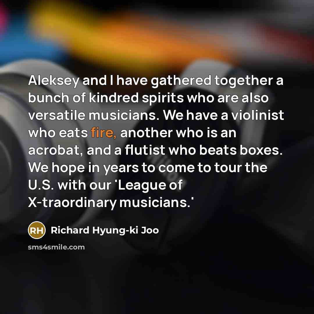 “Aleksey and I have gathered together a bunch of kindred…” quote by Richard Hyung-ki Joo