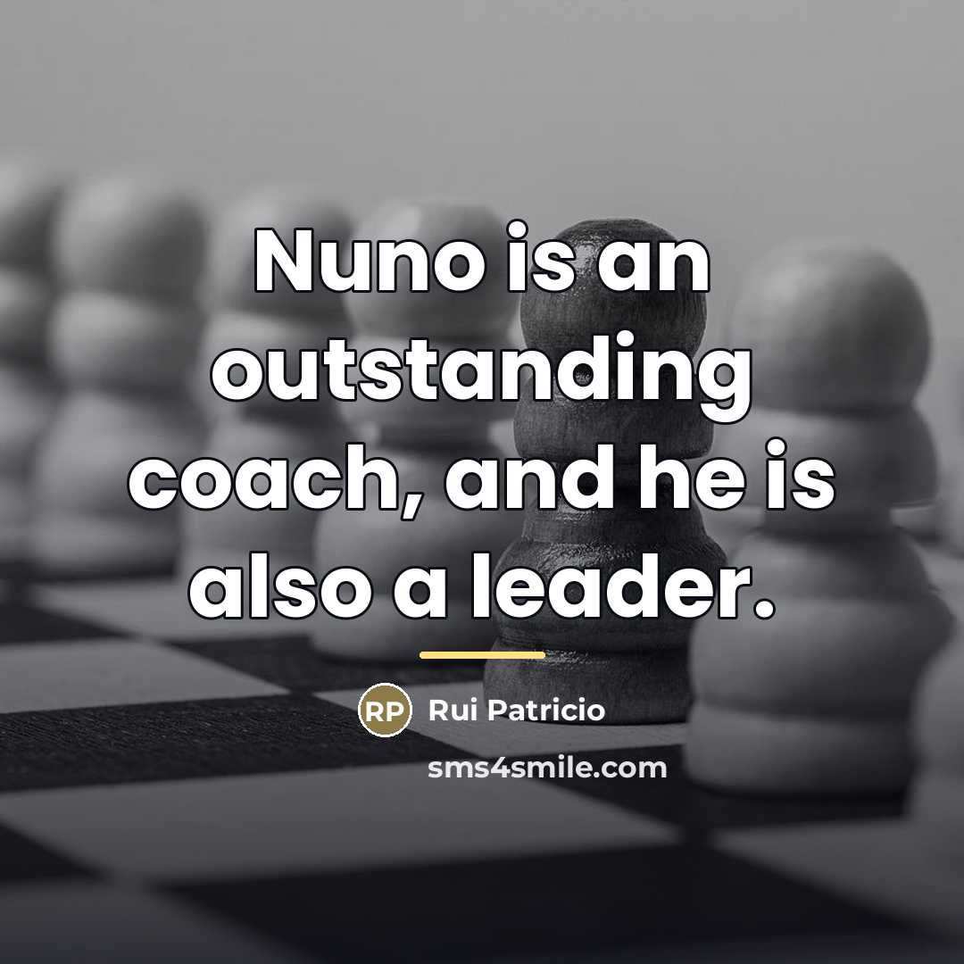 “Nuno is an outstanding coach, and he is also a…” quote by Rui Patricio
