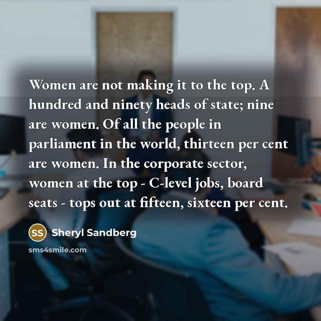 “Women are not making it to the top. A hundred…” quote by Sheryl Sandberg