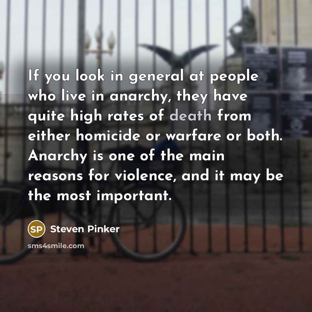 “If you look in general at people who live in…” quote by Steven Pinker