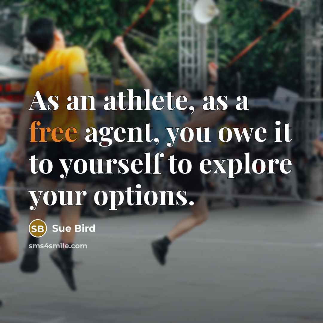 “As an athlete, as a free agent, you owe it…” quote by Sue Bird