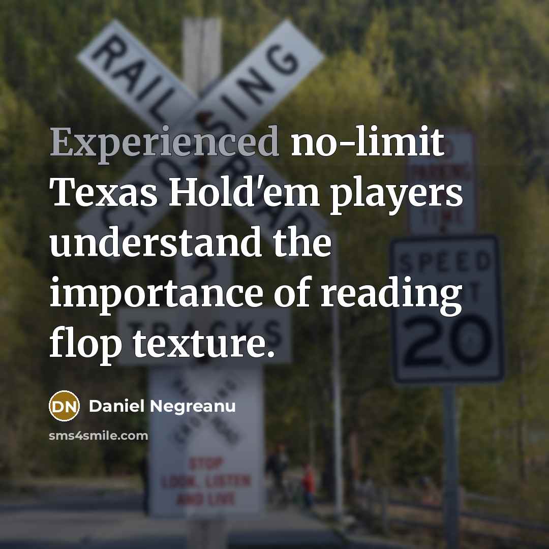 “Experienced no-limit Texas Hold'em players understand the importance of reading…” quote by Daniel Negreanu