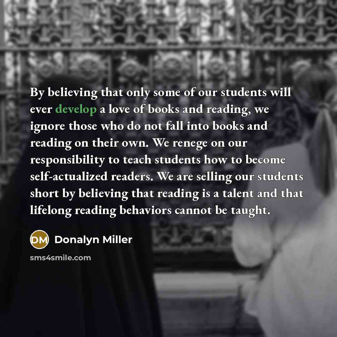 “By believing that only some of our students will ever…” quote by Donalyn Miller