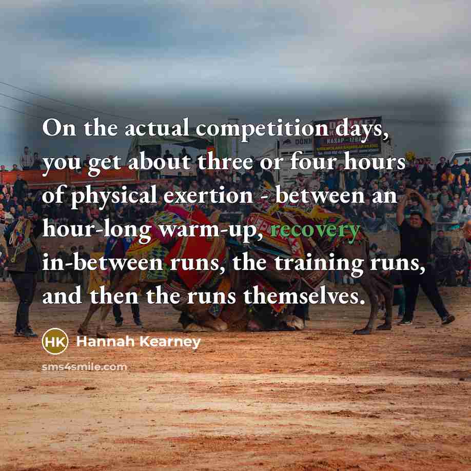 “On the actual competition days, you get about three or…” quote by Hannah Kearney