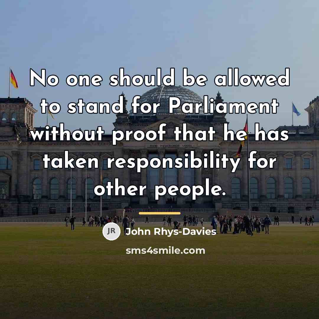 “No one should be allowed to stand for Parliament without…” quote by John Rhys-Davies
