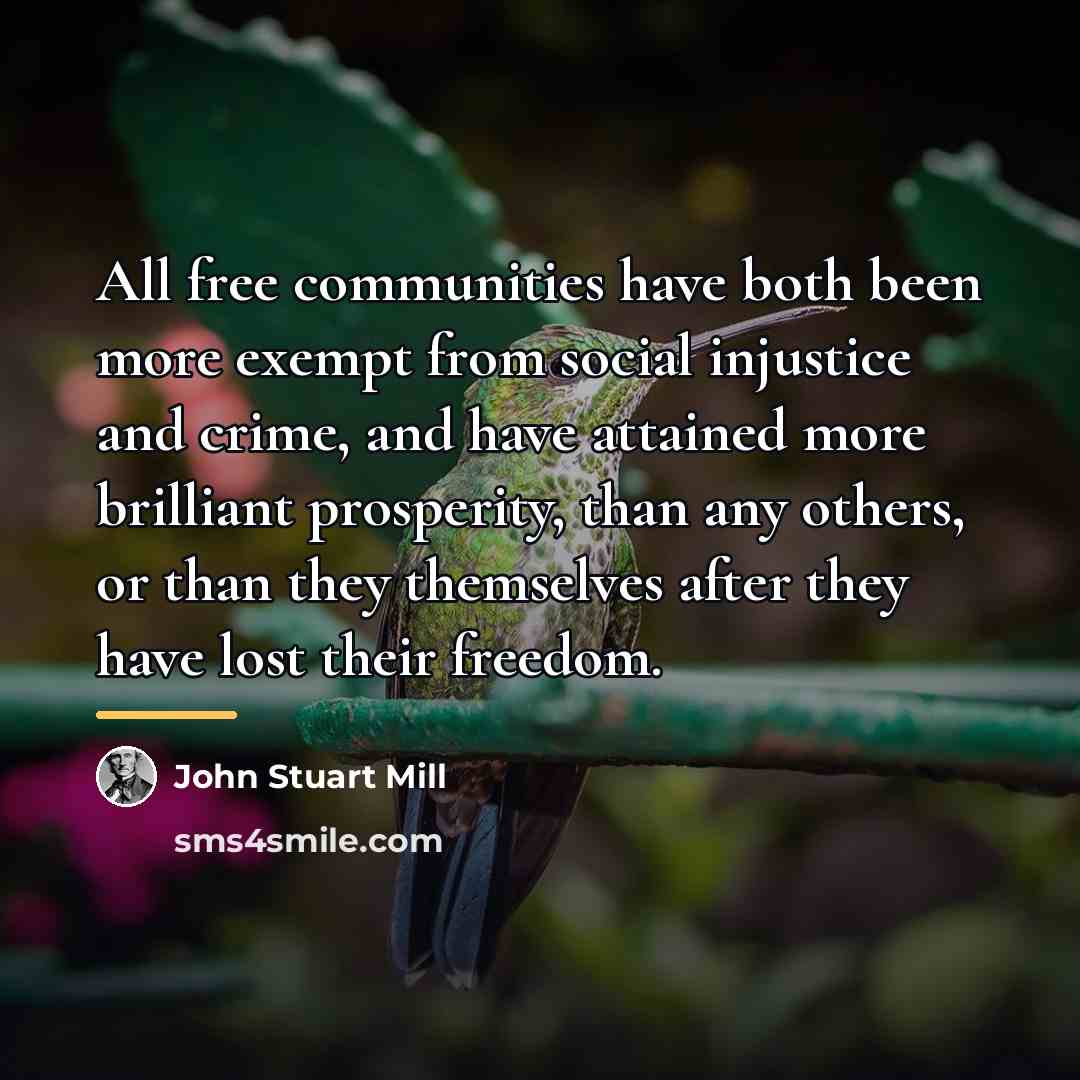 “All free communities have both been more exempt from social…” quote by John Stuart Mill
