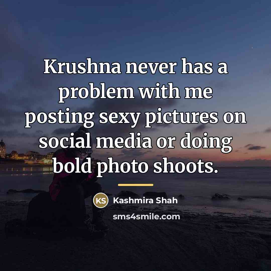 “Krushna never has a problem with me posting sexy pictures…” quote by Kashmira Shah