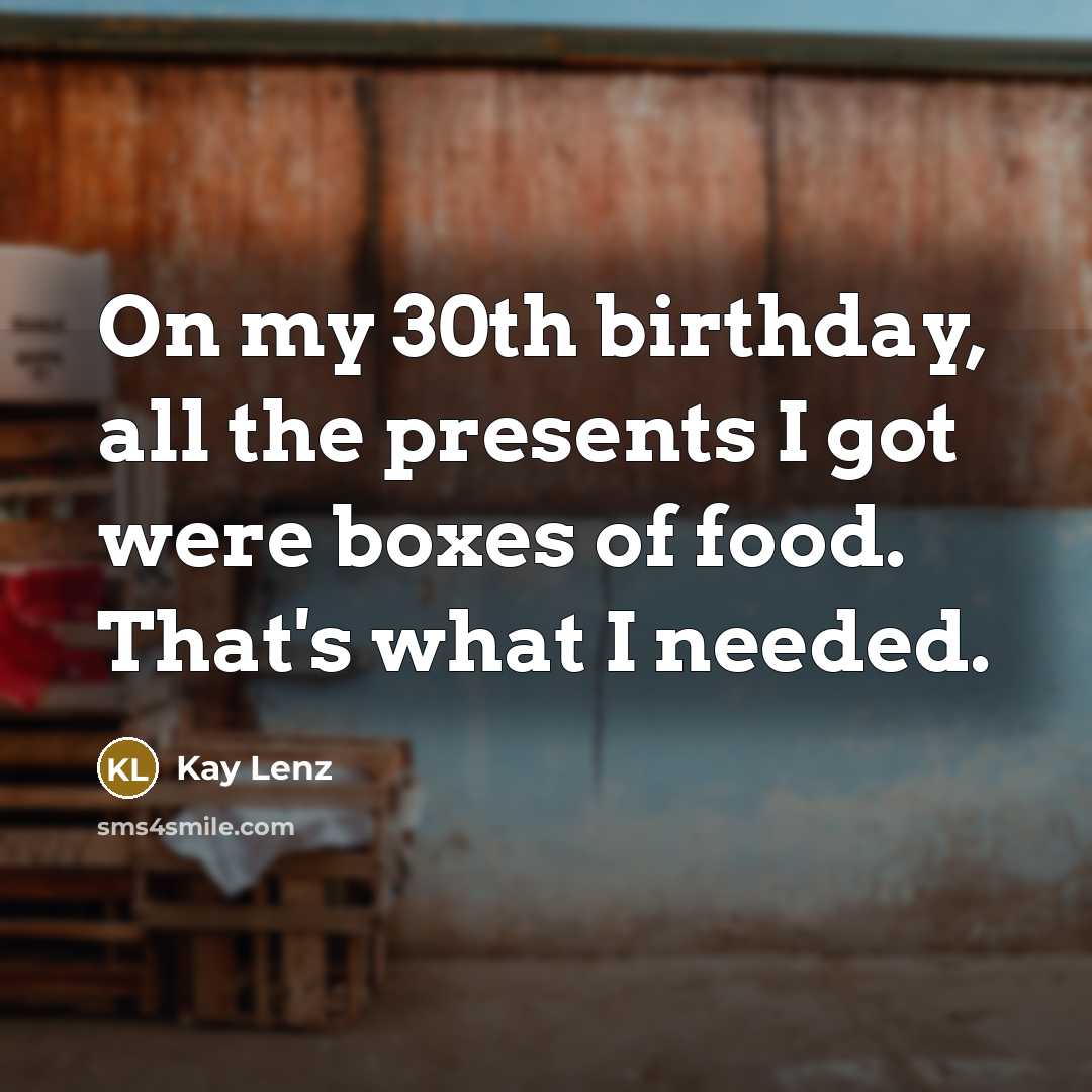 “On my 30th birthday, all the presents I got were…” quote by Kay Lenz
